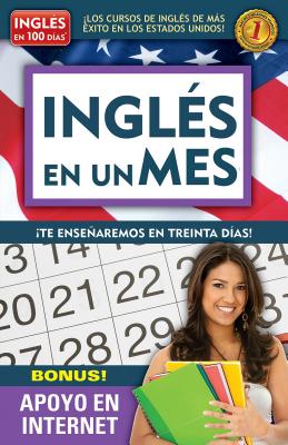 Ingl?s En 100 D?as - Ingl?s En Un Mes / English in 100 Days - English in a Month - Ingl?s En 100 D?as