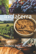 Inglaterra: Vinhos pelo Mundo