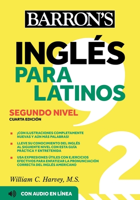Ingles Para Latinos, Level 2 + Online Audio - Harvey, William C