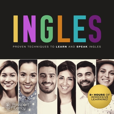 Ingles: Proven Techniques to Learn and Speak Ingles - Made for Success (Read by)