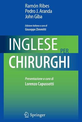 Inglese Per Chirurghi - Ribes, Ram?n (Editor), and Aranda, Pedro J (Editor), and Giba, John (Editor)