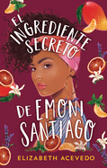 Ingrediente Secreto de Emoni Santiago, El