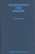 Ingredients for Bakers - Matz, Samuel A.