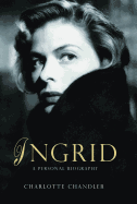 Ingrid: A Personal Biography