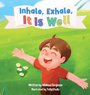 Inhale, Exhale, It is Well