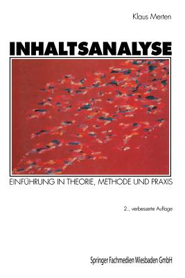 Inhaltsanalyse: Einfuhrung in Theorie, Methode Und Praxis - Merten, Klaus