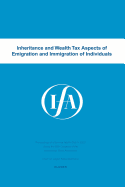 Inheritance and Wealth Tax Aspects of Emigration and Immigration of Individuals