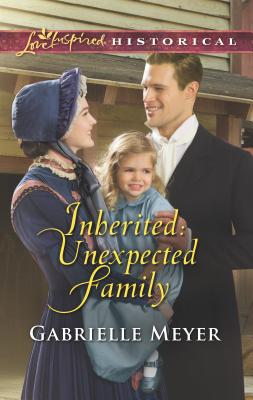 Inherited: Unexpected Family - Meyer, Gabrielle