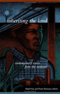 Inheriting the Land: Contemporary Voices from the Midwest - Vinz, Mark, and Tammaro, Thom (Contributions by)