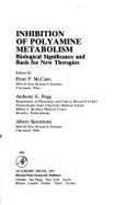 Inhibition of Polyamine Metabolism: Biological Significance and Basis for New Therapies