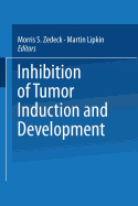 Inhibition of Tumor Induction and Development - Zedeck, Morris S., and Lipkin, Martin