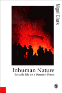 Inhuman Nature: Sociable Life on a Dynamic Planet