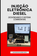 Injeo Eletrnica Diesel - Desvendando o Sistema Common Rail