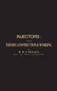 Injectors: Their Theory, Construction & Working