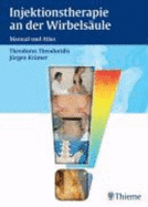 Injektionstherapie an Der Wirbels?ule: Manual Und Atlas Gebundene Ausgabe Von J?rgen Kr?mer (Autor), Theodoros Theodoridis (Autor), Alexandros Anastasiadis (Mitwirkende), Fritjof Bock (Mitwirkende), Stefan Heidersdorf (Mitwirkende), Cordelia Schott...