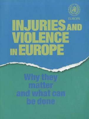 Injuries and Violence in Europe - Who Regional Office for Europe