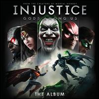 Injustice: Gods Among Us - Original Video Game Soundtrack