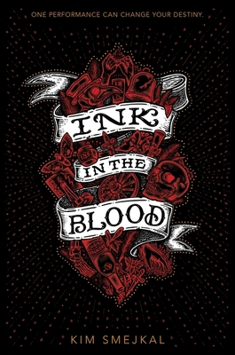 Ink in the Blood - Smejkal, Kim
