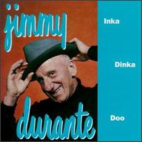 Inka Dinka Doo - Jimmy Durante