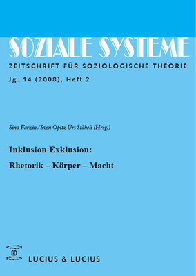 Inklusion /Exklusion: Rhetorik, Krper, Macht - Farzin, Sina (Editor), and Opitz, Sven (Editor), and St?heli, Urs (Editor)