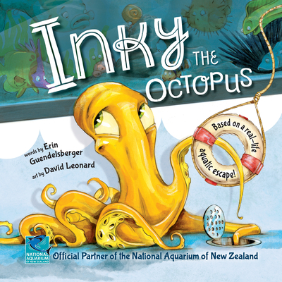 Inky the Octopus: Based on a Real-Life Aquatic Escape! - Guendelsberger, Erin