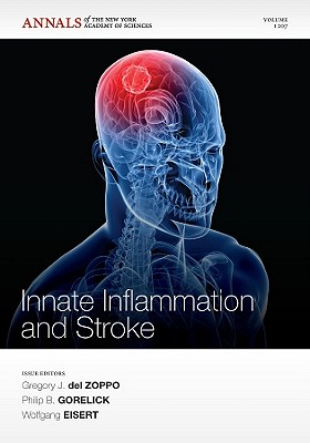 Innate Inflammation and Stroke - Eisert, Wolfgang (Editor), and del Zoppo, Gregory J. (Editor), and Gorelick, Philip B. (Editor)
