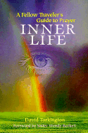 Inner Life: A Fellow Traveler's Guide to Prayer