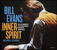 Inner Spirit: The 1979 Concert at the Teatro General San Martin, Buenos Aires - Bill Evans