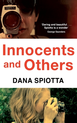 Innocents and Others - Spiotta, Dana