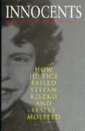 Innocents: How Justice Failed Stefan Kiszko and Lesley Molseed