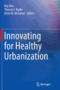 Innovating for Healthy Urbanization