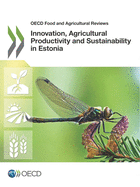 Innovation, Agricultural Productivity and Sustainability in Estonia