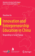 Innovation and Entrepreneurship Education in China: Responding to Social Change