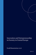 Innovation and Entrepreneurship in Forestry in Central Europe