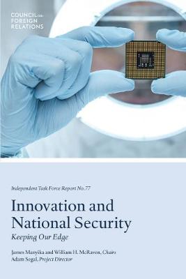 Innovation and National Security: Keeping Our Edge - Segal, Adam