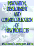 Innovation Development and Commerialization of New Products - Rafinejad, Dariush