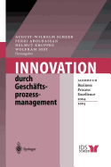 Innovation Durch Geschaftsprozessmanagement: Jahrbuch Business Process Excellence 2004/2005 - Scheer, August-Wilhelm (Editor), and Abolhassan, Ferri (Editor), and Kruppke, Helmut (Editor)