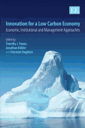 Innovation for a Low Carbon Economy: Economic, Institutional and Management Approaches