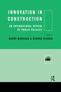 Innovation in Construction: An International Review of Public Policies