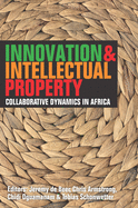 Innovation & Intellectual Property: Collaborative Dynamics in Africa