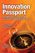 Innovation Passport: The IBM First-Of-A-Kind (FOAK) Journey from Research to Reality
