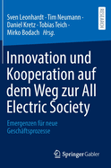 Innovation und Kooperation auf dem Weg zur All Electric Society: Emergenzen fur neue Geschaftsprozesse