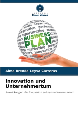 Innovation und Unternehmertum - Leyva Carreras, Alma Brenda