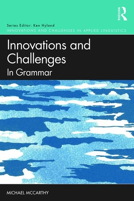 Innovations and Challenges in Grammar - Mccarthy, Michael