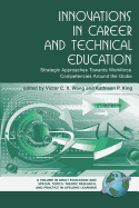 Innovations in Career and Technical Education: Strategic Approaches Towards Workforce Competencies Around the Globe (PB)