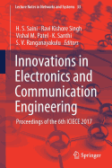 Innovations in Electronics and Communication Engineering: Proceedings of the 6th Iciece 2017