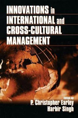 Innovations in International and Cross-Cultural Management - Earley, P Christopher, Dr., and Singh, Harbir