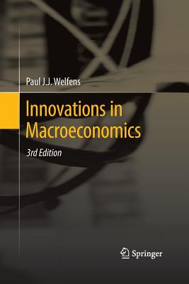 Innovations in Macroeconomics - Welfens, Paul J J (Editor)