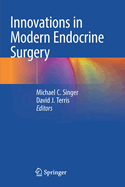 Innovations in Modern Endocrine Surgery