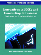 Innovations in SMEs and Conducting E-Business: Technologies, Trends and Solutions